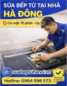 Sửa bếp từ tại nhà quận Hà Đông